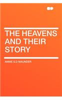 The Heavens and Their Story