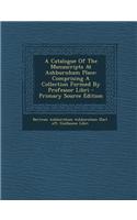 A Catalogue of the Manuscripts at Ashburnham Place