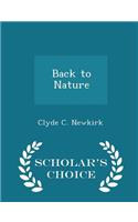Back to Nature - Scholar's Choice Edition