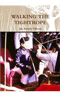 Walking the Tightrope