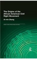 The Origins of the African American Civil Rights Movement, 1865-1956