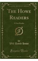 The Howe Readers: A First Reader (Classic Reprint)