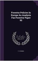 Forestry Policies In Europe An Analysis Fao Forestry Paper 92