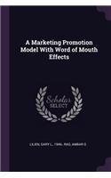 Marketing Promotion Model With Word of Mouth Effects
