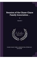 Reunion of the Chase-Chace Family Association ..