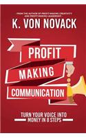 Profit-Making Communication