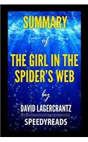 Summary of The Girl in the Spider's Web by David Lagercrantz - Finish Entire Novel in 15 Minutes