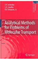 Analytical Methods for Problems of Molecular Transport