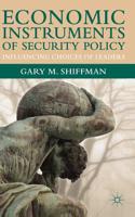 Economic Instruments of Security Policy: Influencing Choices of Leaders