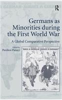 Germans as Minorities during the First World War