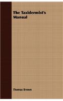 The Taxidermist's Manual: (English)
