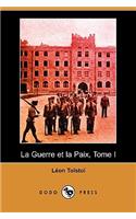 La Guerre Et La Paix, Tome I (Dodo Press)