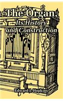 Organ, Its History and Construction