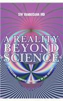 Reality Beyond Science