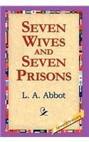 Seven Wives and Seven Prisons