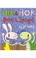 Hip and HOP Don't Stop