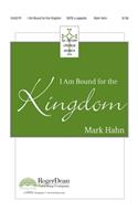 I Am Bound For The Kingdom