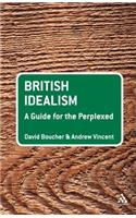 British Idealism: A Guide for the Perplexed