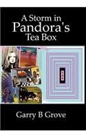A Storm In Pandora's Tea Box.