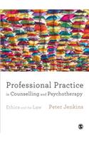 Professional Practice in Counselling and Psychotherapy