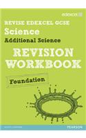 Revise Edexcel: Edexcel GCSE Additional Science Revision Workbook - Foundation