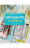 Decorate Workshop: Design and Style Your Space in 8 Creative Steps