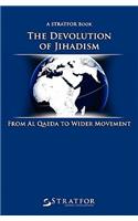 The Devolution of Jihadism