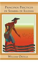 Principios Practicos de Siembra de Iglesias: (Spanish)