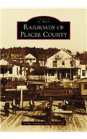 Railroads of Placer County