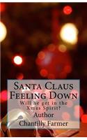 Santa Claus Feeling Down