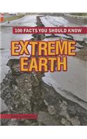 Extreme Earth: (100 Facts You Should Know)
