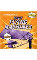 The Problem with Early Flying Machines: (Bloopers of Invention)