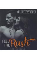 Feel the Rush: A Hard Feelings Novel