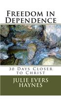 Freedom in Dependence