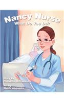 Nancy Nurse What Do You Do?