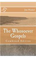 The Whosoever Gospels