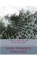 Circular Staircase The Original Classic Mystery Complete & Unabridged [Large Print Edition]