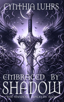 Embraced by Shadow