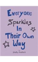Everyone Sparkles in Their Own Way