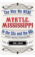Myrtle, Mississippi