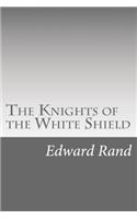 The Knights of the White Shield