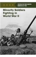 Minority Soldiers Fighting in World War II
