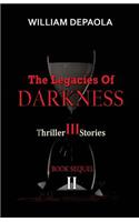 The Legacies of Darkness II