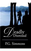 Deadly Dismissal