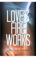 Love's Fire Works