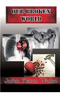 Our Broken World