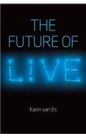 The Future of Live: (English)