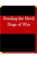 Feeding the Devil Dogs of War
