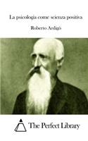 La psicologia come scienza positiva