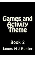 Games and Activity Theme Book 2